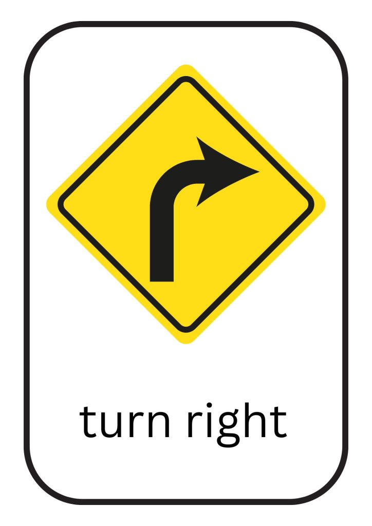 turn right